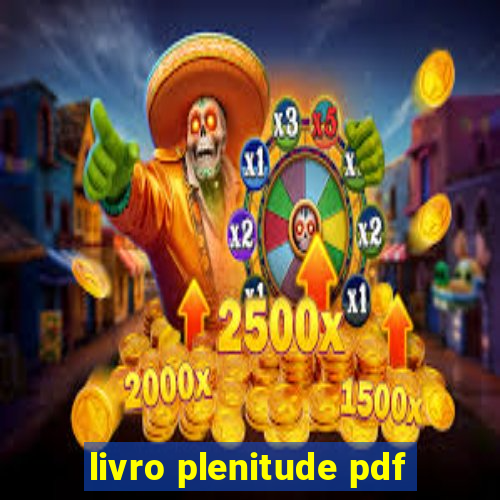 livro plenitude pdf