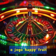 o jogo happy fruit fusion paga mesmo