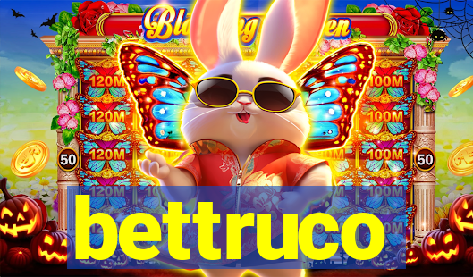 bettruco