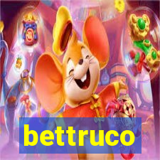 bettruco