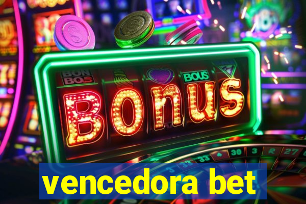 vencedora bet