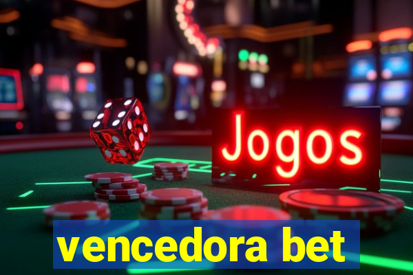 vencedora bet