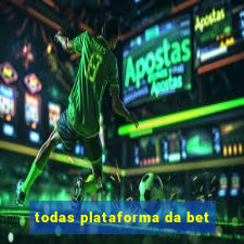 todas plataforma da bet