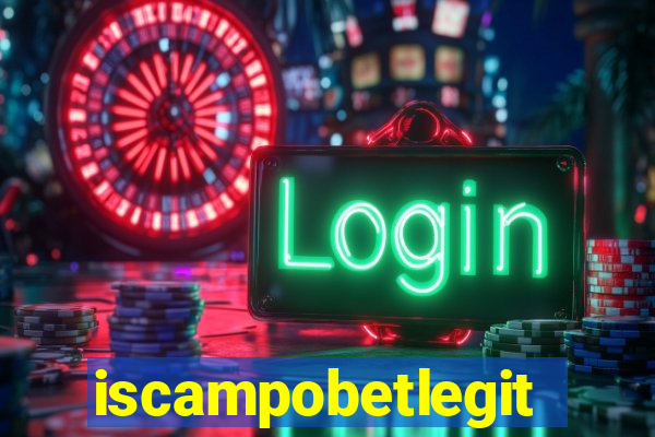 iscampobetlegit