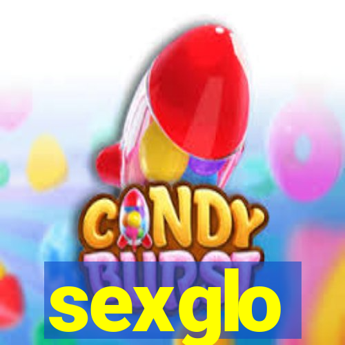 sexglo