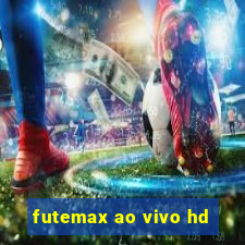 futemax ao vivo hd