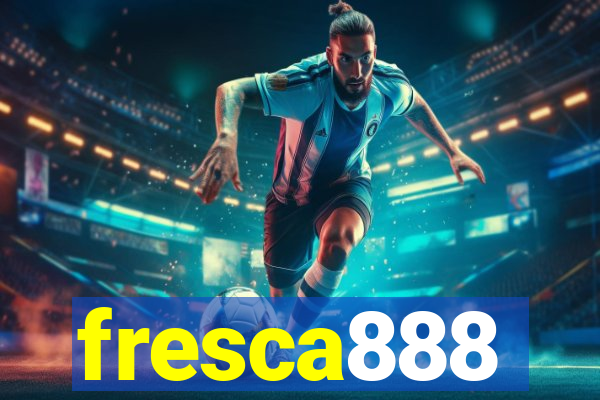 fresca888