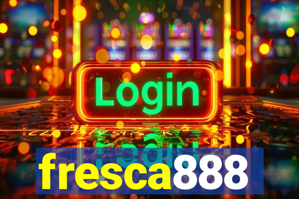 fresca888