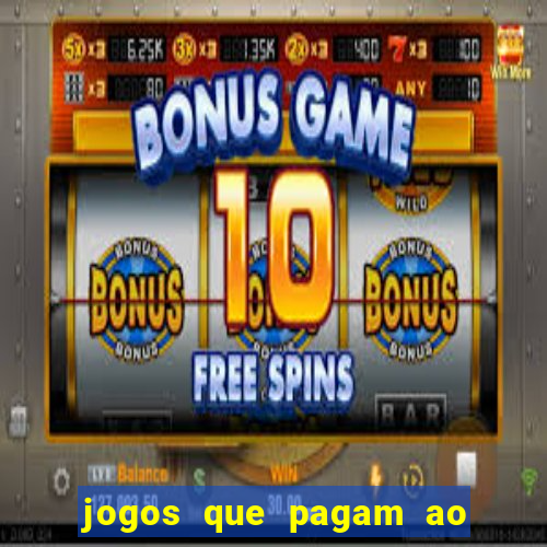 jogos que pagam ao se cadastrar