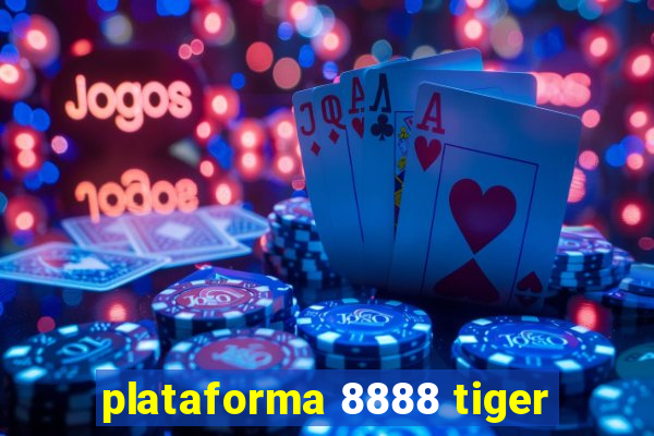 plataforma 8888 tiger