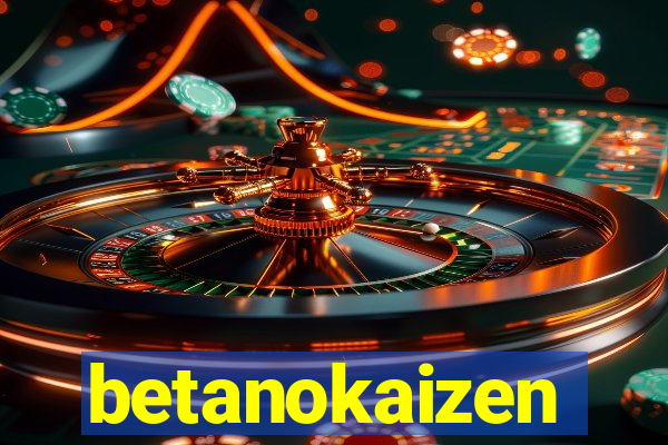 betanokaizen