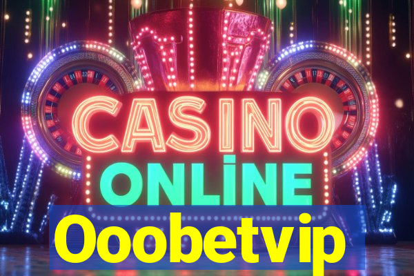 Ooobetvip