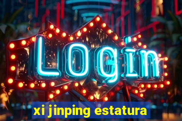 xi jinping estatura