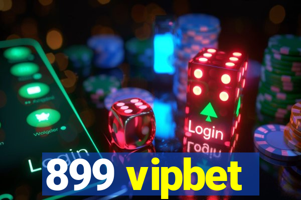 899 vipbet