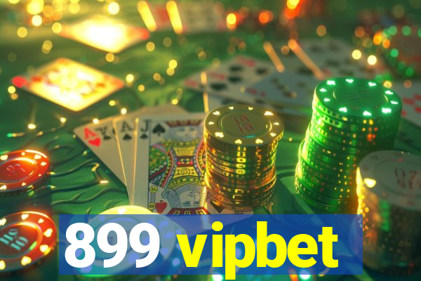 899 vipbet