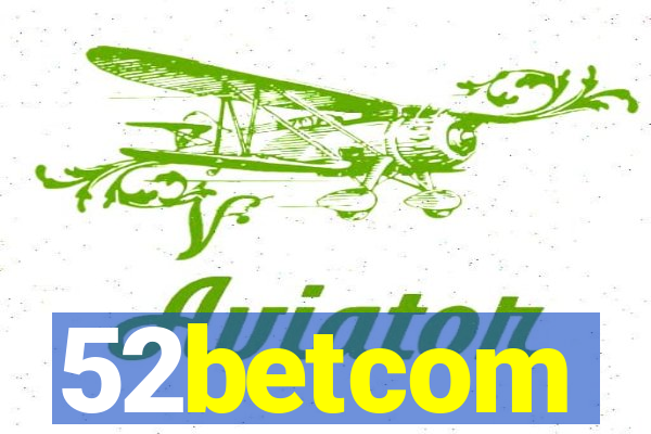 52betcom