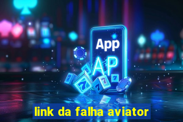 link da falha aviator