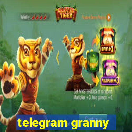 telegram granny