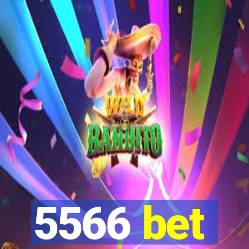 5566 bet