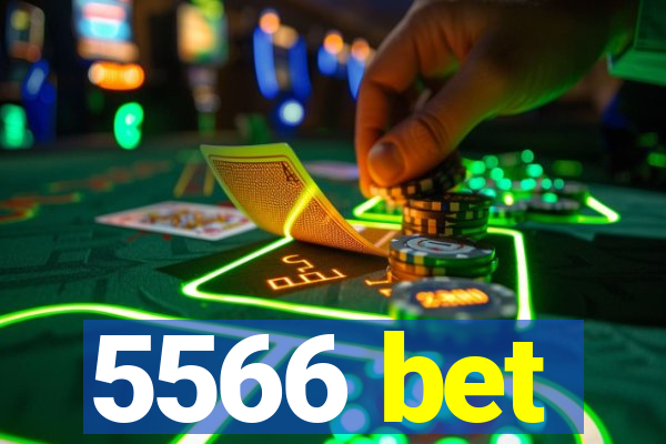 5566 bet