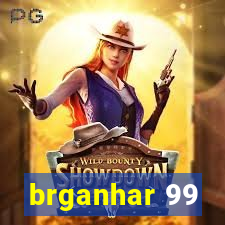 brganhar 99