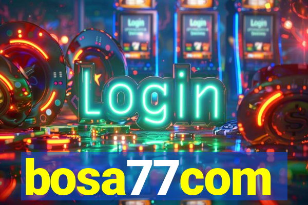 bosa77com