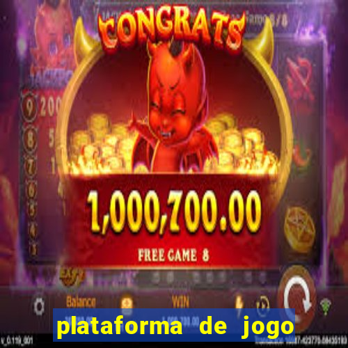 plataforma de jogo que da dinheiro no cadastro