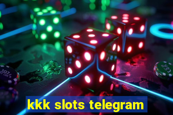 kkk slots telegram