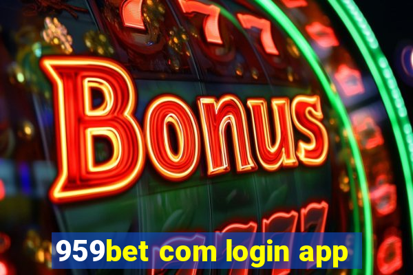 959bet com login app