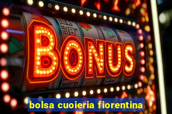 bolsa cuoieria fiorentina