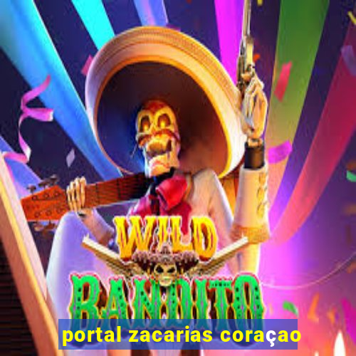 portal zacarias coraçao