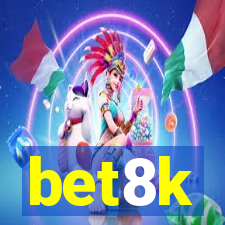 bet8k