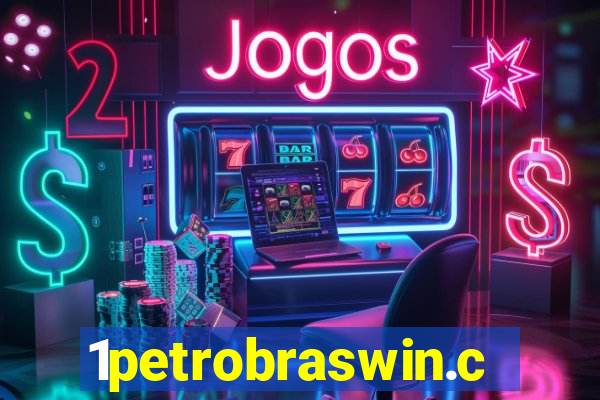 1petrobraswin.com