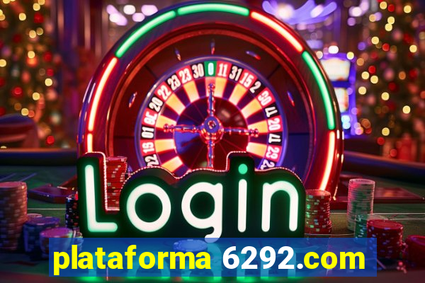 plataforma 6292.com