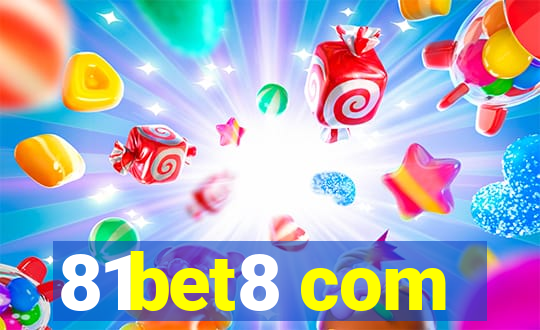 81bet8 com