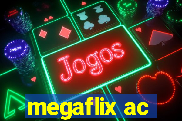 megaflix ac