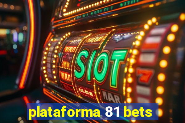 plataforma 81 bets