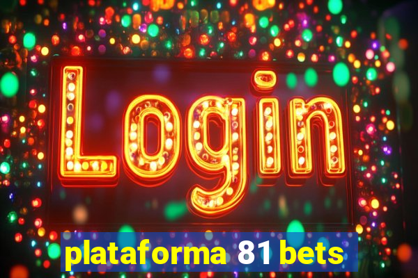 plataforma 81 bets