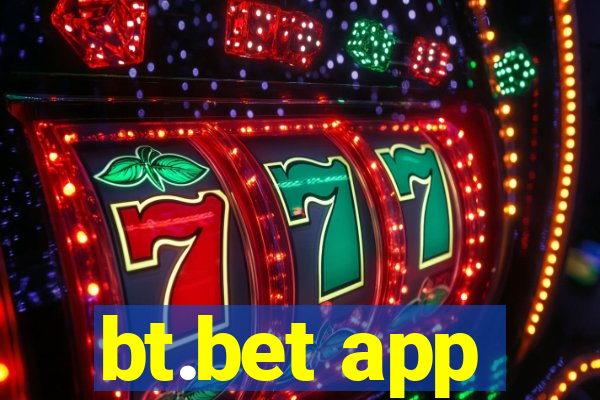 bt.bet app