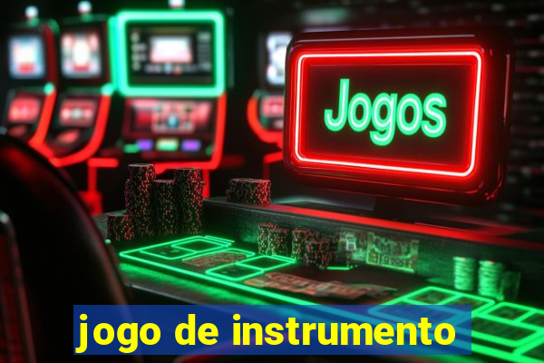 jogo de instrumento