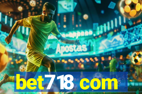 bet718 com