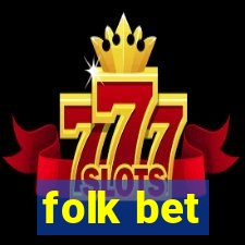 folk bet