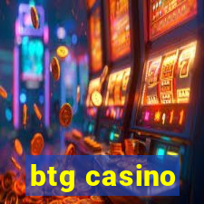 btg casino