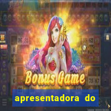 apresentadora do esporte espetacular nua