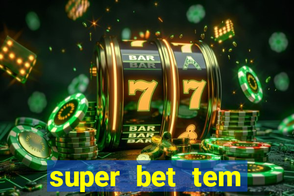 super bet tem pagamento antecipado