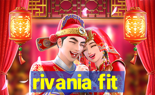 rivania fit