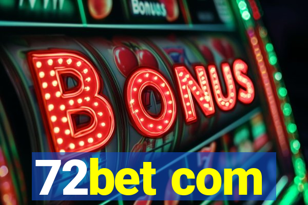 72bet com