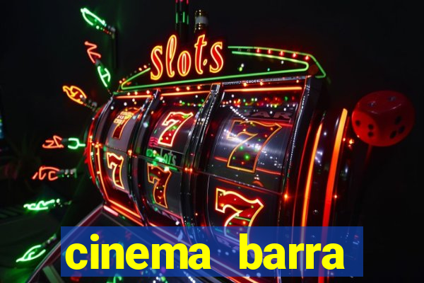 cinema barra shopping sul