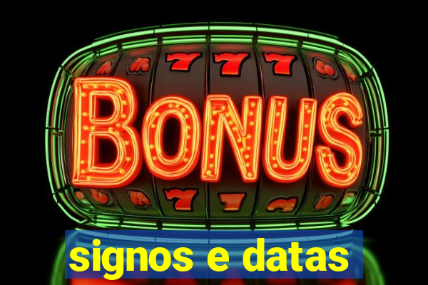 signos e datas