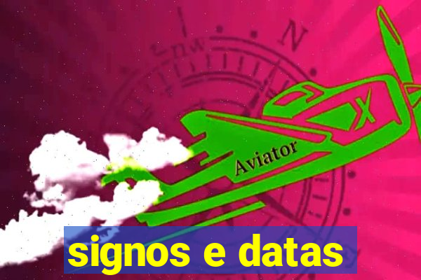 signos e datas